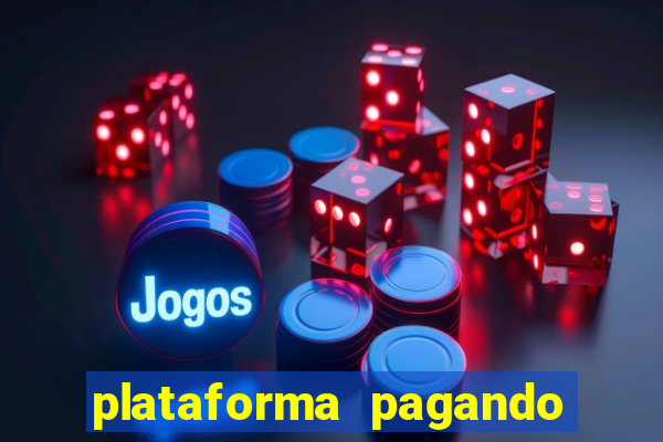 plataforma pagando no cadastro cassino